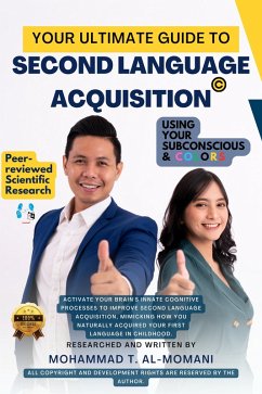 Your Ultimate Guide To Second Language Acquisition (AcquiLearning, #1) (eBook, ePUB) - Al-Momani, Mohammad T.