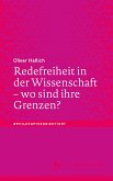 Redefreiheit in der Wissenschaft – wo sind ihre Grenzen? (eBook, PDF)