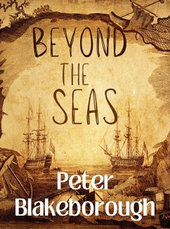 Beyond the Seas (eBook, ePUB) - Blakeborough, Peter
