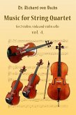 Music for String Quartet, 2 Violins, Viola, and Cello Volume 4 (eBook, ePUB)