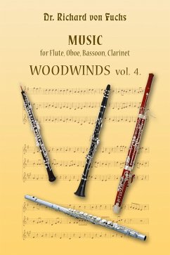 Music for Flute Oboe Bassoon and Clarinet Volume 4 (eBook, ePUB) - Fuchs, Richard von