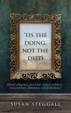 'Tis the Doing Not the Deed (eBook, ePUB)