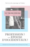 Profession ? - Épouse d'Occidentaux ! (eBook, ePUB)