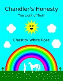 Chandler's Honesty Part 5: The Light of Truth (eBook, ePUB)