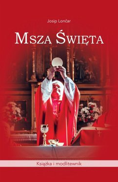 Msza swieta (eBook, ePUB) - Loncar, Josip