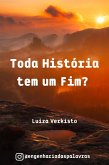 Toda História tem um Fim? (eBook, ePUB)