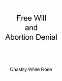 Free Will and Abortion Denial (eBook, ePUB)