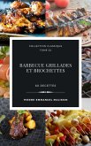 Barbecue Grillades et Brochettes 60 recettes (eBook, ePUB)