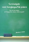 Survivalgids voor hoogbegaafde pubers (eBook, ePUB)