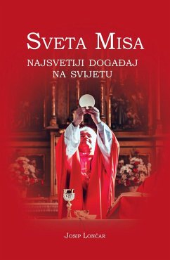 Cover Sveta Misa. Najsvetiji dogadaj na svijetu (eBook, ePUB)