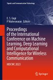 Proceedings of the International Conference on Machine Learning, Deep Learning and Computational Intelligence for Wireless Communication (eBook, PDF)