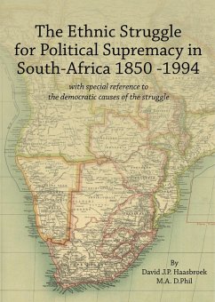 Cover The Ethnic Struggle for Political Supremacy in South Africa 1850-1994 (eBook, ePUB)