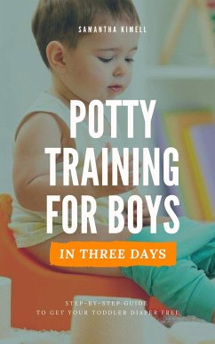 Potty Training for Boys in 3 Days (eBook, ePUB) Cover Potty Training for Boys in 3 Days (eBook, ePUB)