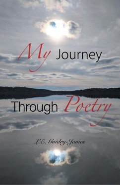 My Journey Through Poetry (eBook, ePUB) - Guidry-James, L. E.