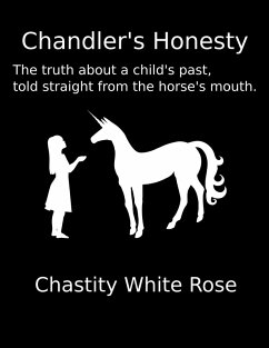 Chandler's Honesty (eBook, ePUB) - Rose, Chastity White