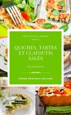Quiches, Tartes et clafoutis salés 50 recettes (eBook, ePUB)