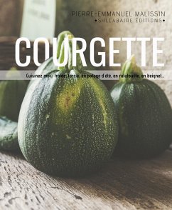 Courgette (eBook, ePUB) - Malissin, Pierre-Emmanuel