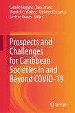 Prospects and Challenges for Caribbean Societies in and Beyond COVID-19 (eBook, PDF)