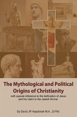 The Mythological and Political Origins of Christianity (eBook, ePUB)