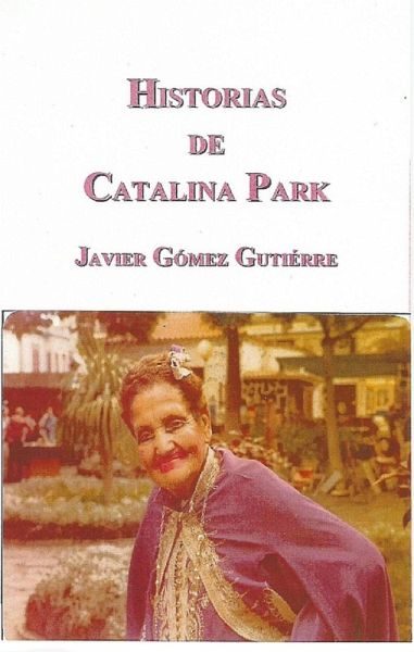 Historias de Catalina Park (eBook, ePUB) Historias de Catalina Park (eBook, ePUB)