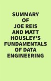 Summary of Joe Reis & Matt Housley's Fundamentals of Data Engineering (eBook, ePUB)