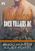Overlord (Born Villains MC, #2) (eBook, ePUB) Overlord (Born Villains MC, #2) (eBook, ePUB)