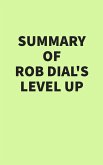 Summary of Rob Dial's Level Up (eBook, ePUB)
