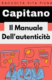 Il Manuale Dell'autenticità (Raccolta Vita Piena, #20) (eBook, ePUB)