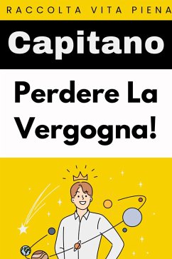 Cover Perdere La Vergogna! (Raccolta Vita Piena, #22) (eBook, ePUB)