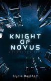 Knight of Novus: A Post-Dystopia Novel (eBook, ePUB)