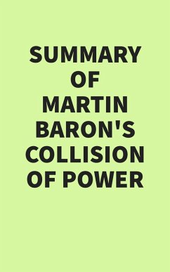 Cover Summary of Martin Baron's Collision of Power (eBook, ePUB)