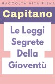 Le Leggi Segrete Della Gioventù (Raccolta Vita Piena, #13) (eBook, ePUB)