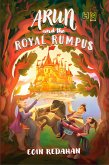 Arun and the Royal Rumpus (eBook, ePUB)