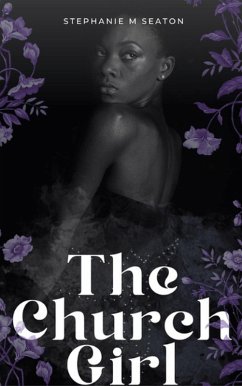 The Church Girl (eBook, ePUB) - Seaton, Stephanie M