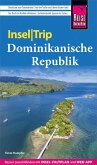 Reise Know-How InselTrip Dominikanische Republik (eBook, PDF)