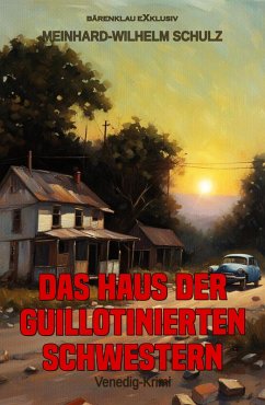 Cover Das Haus der guillotinierten Schwestern - Ein Venedig-Krimi (eBook, ePUB)