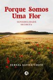 Porque Somos Uma Flor (eBook, ePUB)