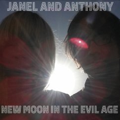 New Moon In The Evil Age - Janel & Anthony