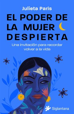 El poder de la mujer despierta (eBook, ePUB) - París, Julieta