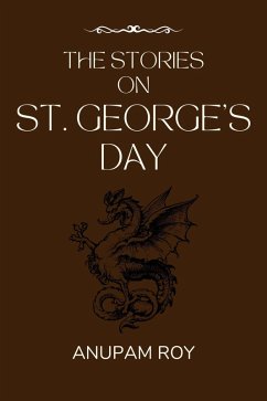 The Stories on St. George's Day (eBook, ePUB) - Roy, Anupam