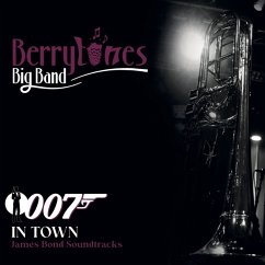 007 In Town - James Bond Soundtracks - Berrytones Big Band