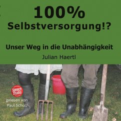 100% Selbstversorgung!? (MP3-Download) - Haertl, Julian