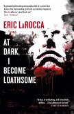 At Dark I Become Loathsome (eBook, ePUB)