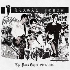 The Poss Tapes - 1981-1984 - Reagan Youth