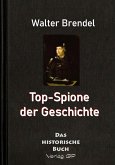Top-Spione der Geschichte (eBook, ePUB)
