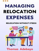 Managing Relocation Expenses (eBook, ePUB)