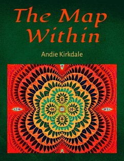 The Map Within (eBook, ePUB) - Kirkdale, Andie