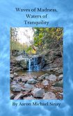 Waves of Madness, Waters of Tranquility (eBook, ePUB)