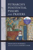 Petrarch's Penitential Psalms and Prayers (eBook, ePUB)