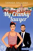 My Cranky lawyer (The Rossi Brothers, #4) (eBook, ePUB)